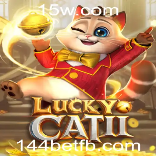 Descubra o Fascinante Universo de LuckyCatII e o Mundo de Oportunidades em 144bet